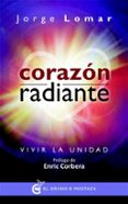 corazon radiante-jorge lomar-9788494354984 corazon radiante-jorge lomar-9788494354984