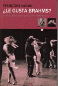 le gusta brahms?-francoise sagan-9788494517884 le gusta brahms?-francoise sagan-9788494517884