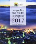 los pueblos más bonitos de españa 2017-pancracio celdrán gomáriz-9788495242884 los pueblos más bonitos de españa 2017-pancracio celdrán gomáriz-9788495242884