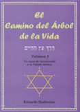 el camino del arbol de la vida (vol. 2): un curso de introduccion a la cabala mistica-eduardo madirolas-9788495593184 el camino del arbol de la vida (vol. 2): un curso de introduccion a la cabala mistica-eduardo madirolas-9788495593184