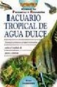 el libro del acuario tropical de agua dulce-gina sandford-9788495873484 el libro del acuario tropical de agua dulce-gina sandford-9788495873484