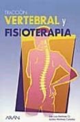tracción vertebral y fisioterapia-jose luis martinez gil-9788495913784 tracción vertebral y fisioterapia-jose luis martinez gil-9788495913784