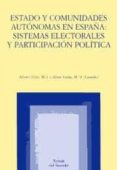estado y comunidades autonomas en españa: sistemas electorales y participacion politica-m.i. alvarez velez-9788496451384 estado y comunidades autonomas en españa: sistemas electorales y participacion politica-m.i. alvarez velez-9788496451384
