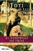 el verdugo de dios-toti martinez de lezea-9788496748484 el verdugo de dios-toti martinez de lezea-9788496748484