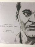 federico garcia lorca. poeta en nueva york. ilustrado por luis ma rtinez comin-federico garcia lorca-9788496793484 federico garcia lorca. poeta en nueva york. ilustrado por luis ma rtinez comin-federico garcia lorca-9788496793484