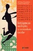 inteligencias multiples y curriculum escolar-maria dolores prieto sanchez-carmen ferrandiz garcia-9788497000284 inteligencias multiples y curriculum escolar-maria dolores prieto sanchez-carmen ferrandiz garcia-9788497000284