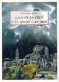 juan de la cruz y la union con dios-a guitry-9788497164184 juan de la cruz y la union con dios-a guitry-9788497164184