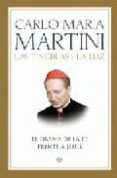 las tinieblas y la luz: el drama de la fe frente a jesus-carlo maria martini-9788497346184 las tinieblas y la luz: el drama de la fe frente a jesus-carlo maria martini-9788497346184