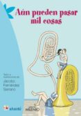 aun pueden pasar mil cosas-jacobo fernandez serrano-9788497436984 aun pueden pasar mil cosas-jacobo fernandez serrano-9788497436984