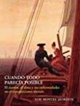 cuando todo parecia posible: el cuerpo, el alma y sus enfermedades en el romaticismo aleman-luis montiel llorente-9788497442084 cuando todo parecia posible: el cuerpo, el alma y sus enfermedades en el romaticismo aleman-luis montiel llorente-9788497442084
