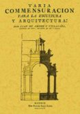 varia conmensuracion para la escultura y arquitectura (facsimil)-juan de arfe y villafañez-9788497610384 varia conmensuracion para la escultura y arquitectura (facsimil)-juan de arfe y villafañez-9788497610384