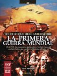 todo lo que debe saber sobre la primera guerra mundial (ebook)-jesus hernandez-9788497634984 todo lo que debe saber sobre la primera guerra mundial (ebook)-jesus hernandez-9788497634984