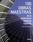 (pe) 100 obras maestras de la arquitectura española-enrique dominguez uceta-9788497859684 (pe) 100 obras maestras de la arquitectura española-enrique dominguez uceta-9788497859684