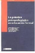la practica psicopedagogica en educacion formal-antoni badia gargante-teresa mauri majos-carlos (coords.) monereo font-9788497880084 la practica psicopedagogica en educacion formal-antoni badia gargante-teresa mauri majos-carlos (coords.) monereo font-9788497880084