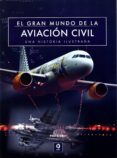 el gran mundo de la aviacion civil-9788497942584 el gran mundo de la aviacion civil-9788497942584