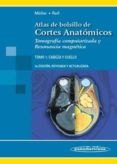 atlas de bolsillo de cortes anatomicos. tomografia computarizada y resonancia magnetica: tomo 1: cabeza y cuello - 3ª edicion-torsten b. möller-9788498351484 atlas de bolsillo de cortes anatomicos. tomografia computarizada y resonancia magnetica: tomo 1: cabeza y cuello - 3ª edicion-torsten b. möller-9788498351484