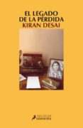 el legado de la perdida (premio man booker 2006)-kiran desai-9788498381184 el legado de la perdida (premio man booker 2006)-kiran desai-9788498381184