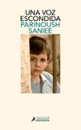 una voz escondida-parinoush saniee-9788498387384 una voz escondida-parinoush saniee-9788498387384