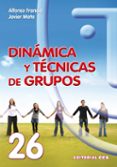 dinamica y tecnicas de grupo-alfonso francia-9788498422184 dinamica y tecnicas de grupo-alfonso francia-9788498422184