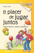 el placer de jugar juntos (ebook)-9788498429084 el placer de jugar juntos (ebook)-9788498429084