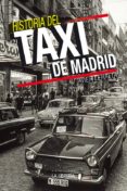 historia del taxi de madrid-javier leralta garcia-9788498733884 historia del taxi de madrid-javier leralta garcia-9788498733884