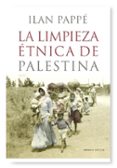 la limpieza etnica de palestina-ilan pappe-9788498920284 la limpieza etnica de palestina-ilan pappe-9788498920284