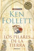 los pilares de la tierra-ken follett-9788499080284 los pilares de la tierra-ken follett-9788499080284
