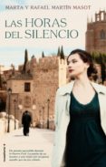 las horas del silencio-rafael martin masot-marta martin masot-9788499189284 las horas del silencio-rafael martin masot-marta martin masot-9788499189284