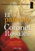 el pañuelo del coronel rosales-fernando flores del manzano-9788499677484 el pañuelo del coronel rosales fernando flores del manzano 9788499677484