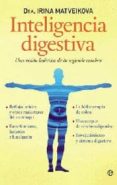 inteligencia digestiva-irina matveikova-9788499700984 inteligencia digestiva-irina matveikova-9788499700984