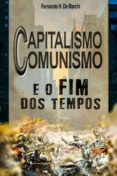 Descargas de libros electrónicos gratis para revender CAPITALISMO, COMUNISMO E O FIM DOS TEMPOS
         (edición en portugués)