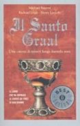 il santo graal. una catena di misteri lunga duemila anni.-michael baigent-richard leigh-9788804534884 il santo graal. una catena di misteri lunga duemila anni. michael baigent richard leigh 9788804534884