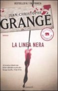 la linea nera-jean-christophe grange-9788811679684 la linea nera-jean-christophe grange-9788811679684
