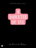 Amazon kindle book descargas gratuitas A DAUGHTER OF EVE
