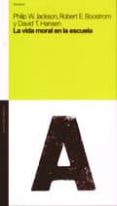 la vida moral en la escuela-philip w. jackson-robert e. boostrom-david t. hansen-9789505188284 la vida moral en la escuela-philip w. jackson-robert e. boostrom-david t. hansen-9789505188284