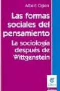 las formas sociales del pensamiento: la sociologia despues de wit tgenstein-9789506021184 las formas sociales del pensamiento: la sociologia despues de wit tgenstein-9789506021184