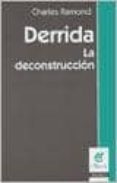 derrida. la deconstruccion-charles ramond-9789506025984 derrida. la deconstruccion-charles ramond-9789506025984