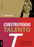 construyendo talento-martha alles-9789506418984 construyendo talento-martha alles-9789506418984
