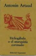 heliogabalo o el anarquista coronado-antonin artaud-9789509282384 heliogabalo o el anarquista coronado-antonin artaud-9789509282384