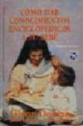 como dar conocimientos enciclopedicos a su bebe-glenn doman-9789681326784 como dar conocimientos enciclopedicos a su bebe-glenn doman-9789681326784