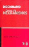 diccionario breve de mexicanismos-guido gomez de silva-9789681664084 diccionario breve de mexicanismos-guido gomez de silva-9789681664084
