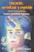 educacion, aprendizaje y cognicion-s. castañeda figueiras-9789707290884 educacion, aprendizaje y cognicion-s. castañeda figueiras-9789707290884