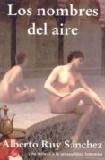 los nombres del aire-alberto ruy sanchez lacy-9789708120784 los nombres del aire-alberto ruy sanchez lacy-9789708120784