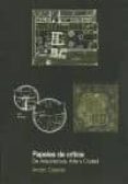 papeles de critica: de arquitectura, arte y ciudad-anton capitel-9789873607684 papeles de critica: de arquitectura, arte y ciudad-anton capitel-9789873607684