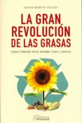 la gran revolucion de las grasas: consiga el bienestar mental, emocional y venza el sobrepeso-sacha barrio healey-9789876821384 la gran revolucion de las grasas: consiga el bienestar mental, emocional y venza el sobrepeso-sacha barrio healey-9789876821384