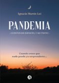 Audiolibros gratis en descargas de cd PANDEMIA
				EBOOK 9789878733784 PDF ePub FB2 de IGNACIO MARTÍN LUI (Literatura española)