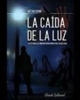 la caida de la luz-hector espina-9789896979584 la caida de la luz-hector espina-9789896979584