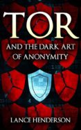 Descargar libros gratis epub TOR AND THE DARK ART OF ANONYMITY en español RTF PDF de 