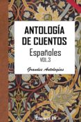 antología de cuentos españoles. volumen tercero (ebook)-alvaro-pau sanchez sendra-jose ortega y gasset-2910018642148 antología de cuentos españoles. volumen tercero (ebook)-alvaro-pau sanchez sendra-jose ortega y gasset-2910018642148