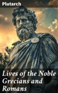 Descargas gratuitas de libros de audio LIVES OF THE NOBLE GRECIANS AND ROMANS  (edición en inglés) PDB FB2 in Spanish 8596547669494